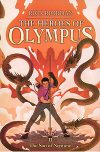 The Heroes of Olympus #2 : The Son of Neptune